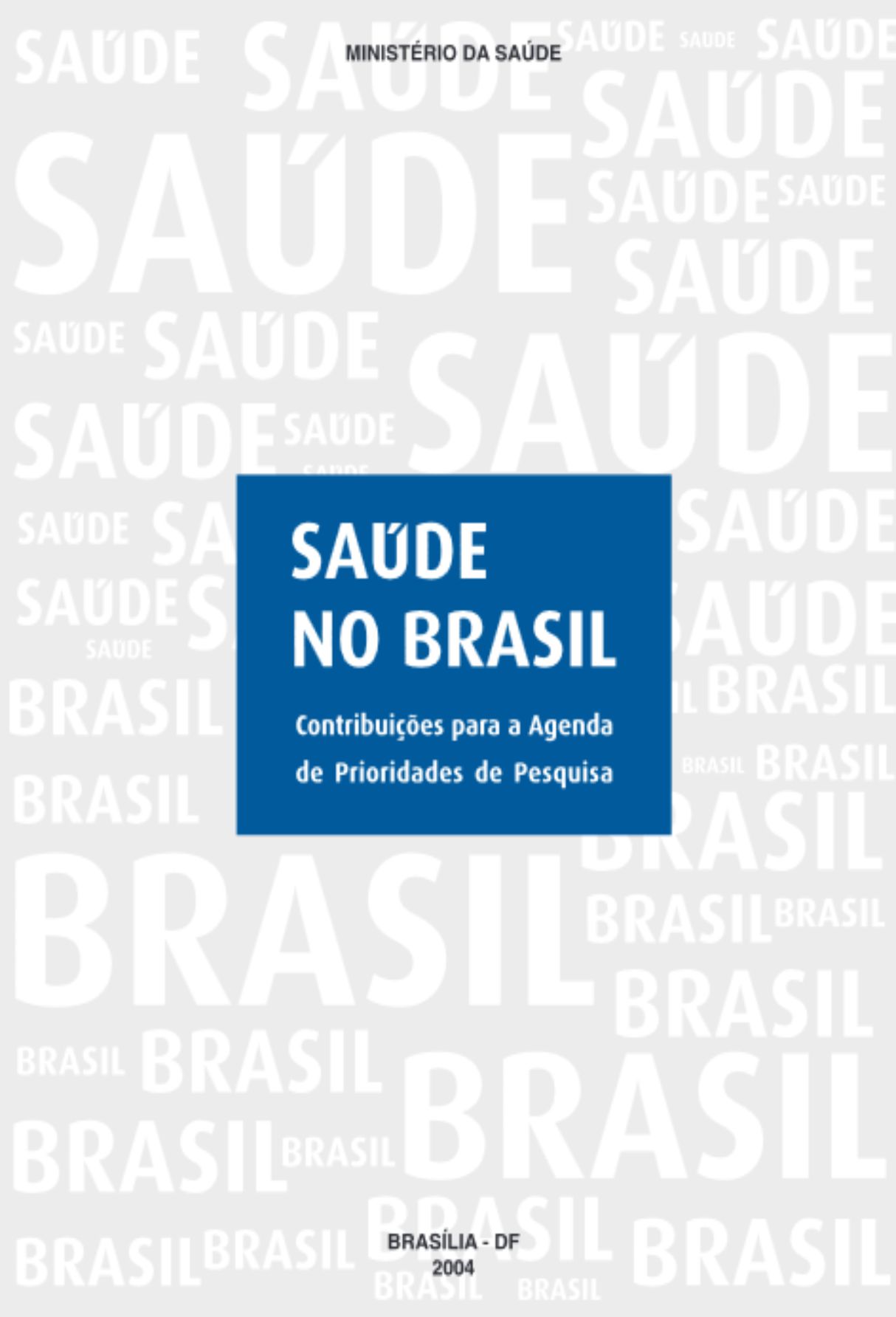 Capa: Saúde no Brasil: contribuições para a agenda de prioridade de pesquisa